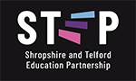 The Shropshire and Telford Education Partnership (STEP)